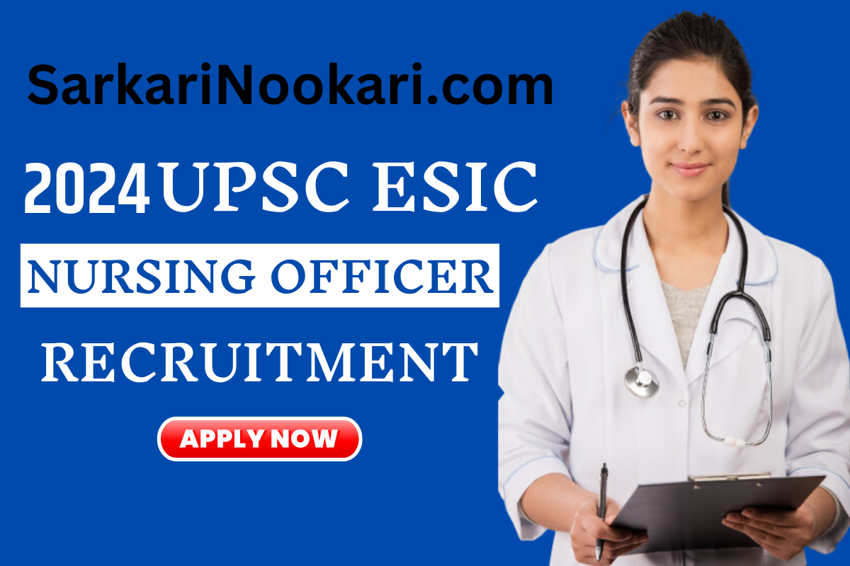 esic nursing officer recruitment 2024 last date Archives